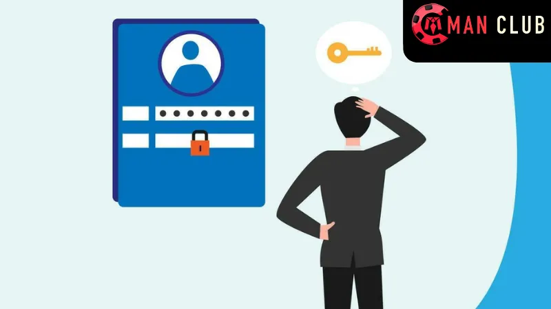 Quên Mật Khẩu Manclub: Hướng Dẫn Nhanh Để Khôi Phục Mật Khẩu 2 Cách khôi phục mật khẩu ManClub